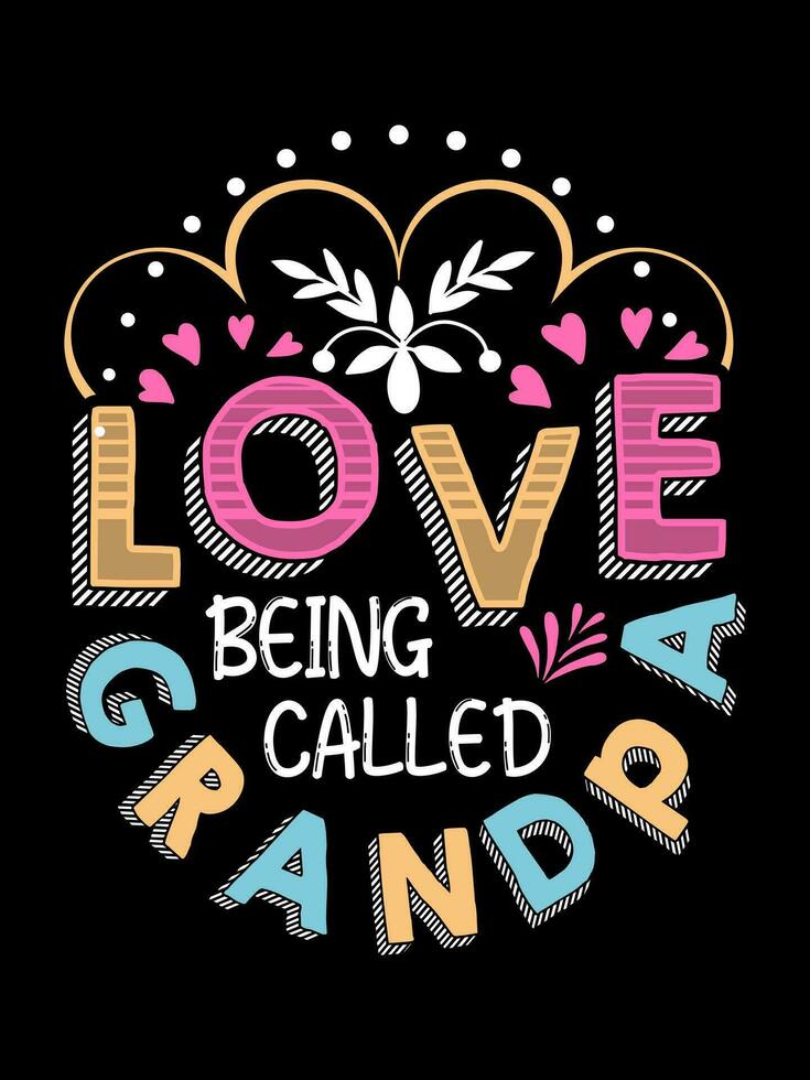 LOVE BEING CALLED GRANDPA Valentine's Day Lettering T-shirt Typography vector