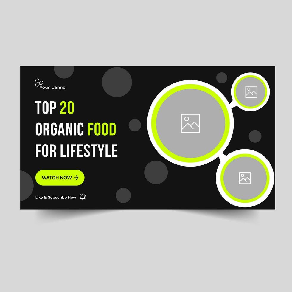 Simple and clean video thumbnail banner design, organic food items food vlog banner design, vector eps 10 file format