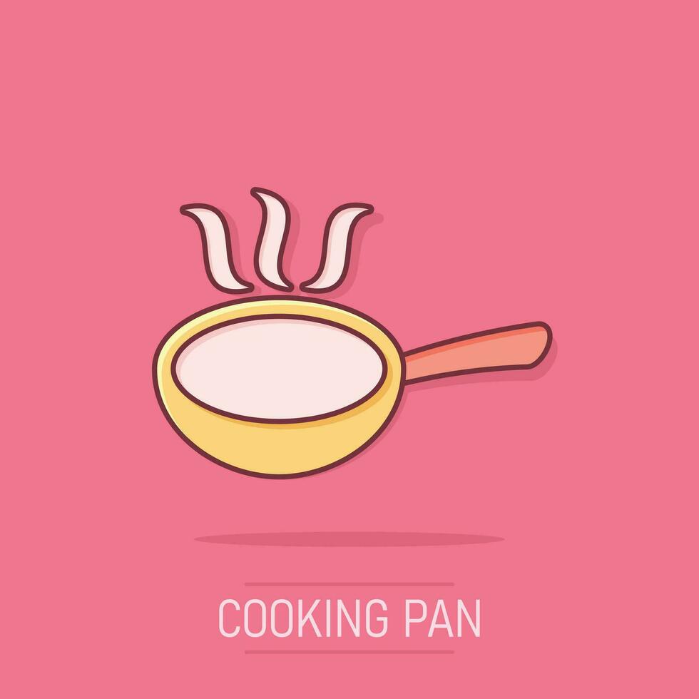 Vector cartoon frying pan icon in comic style. Cooking pan concept illustration pictogram. Skillet kitchen equipment business splash effect concept.