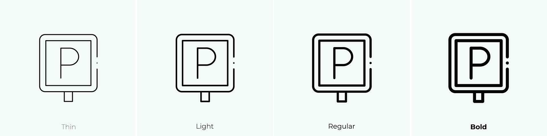 parking sign icon. Thin, Light, Regular And Bold style design isolated on white background vector