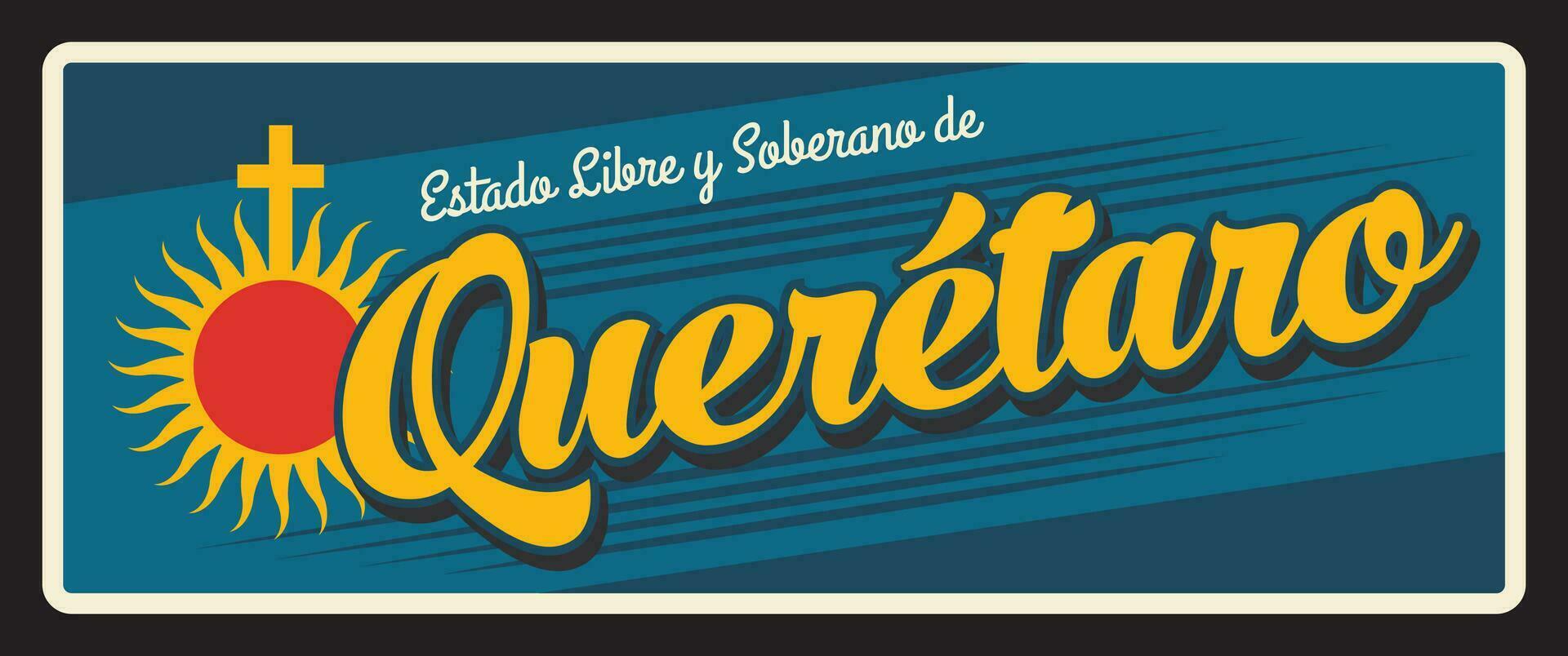 Estado libre y Soberano de Queretaro travel plate vector