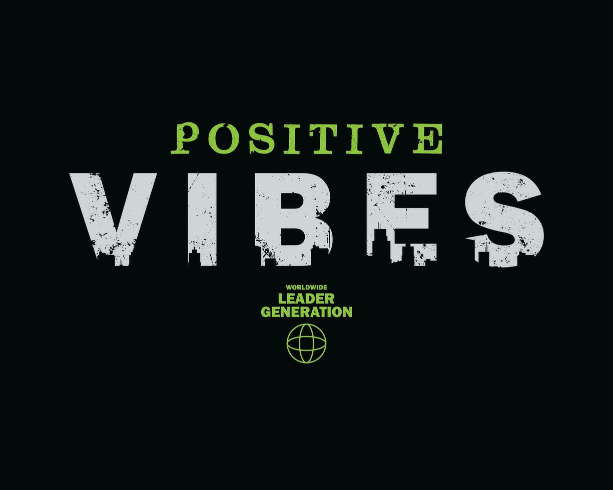 Positive vibes stylish t-shirt and apparel abstract design. Vector print, typography, poster
