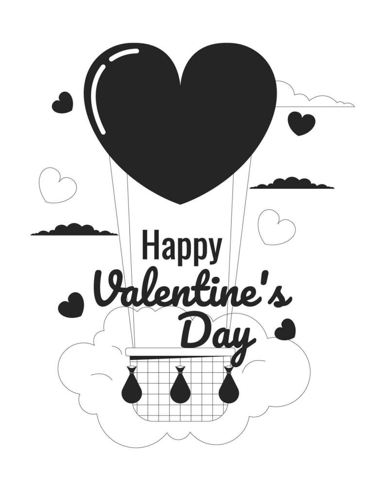Float hot air balloon on Valentines day monochrome greeting card vector. Romantic date black and white illustration greetingcard. 14 february 2D outline cartoon ecard, special occasion postcard image vector