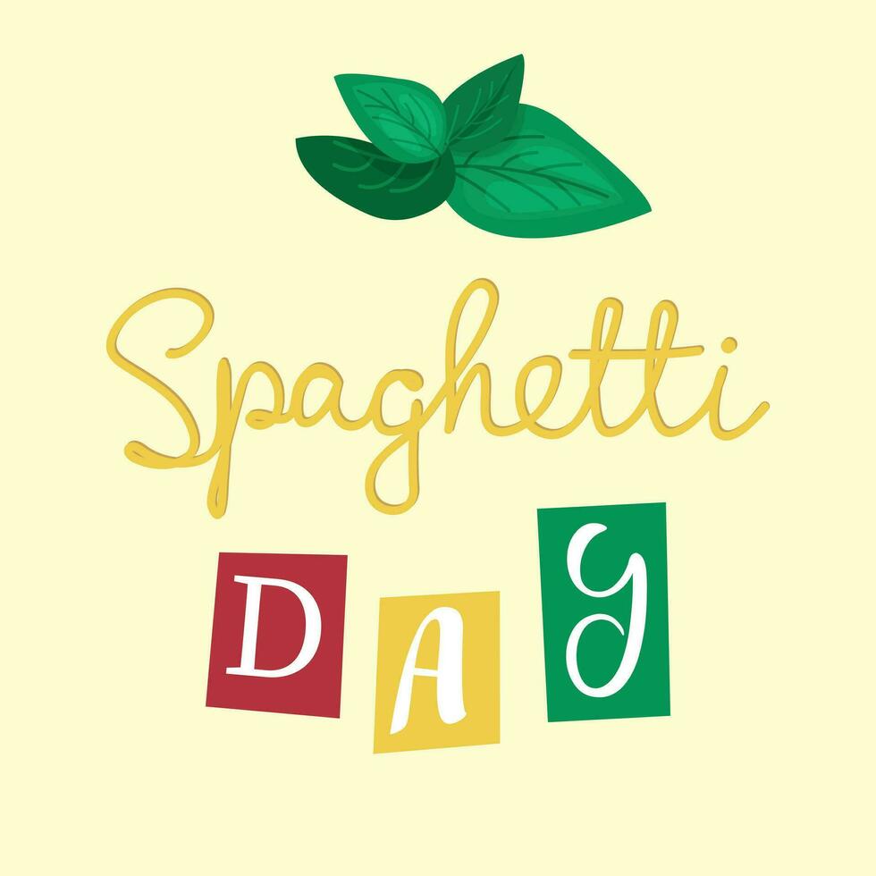 Spaghetti Day. Handwriting text with basil vector