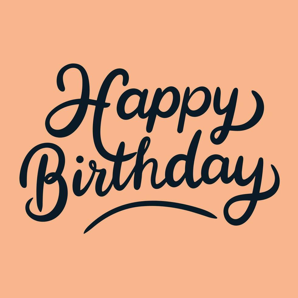 Happy Birthday handwriting inscription. Concept Happy Birthday text banner square composition. Hand drawn vector art.