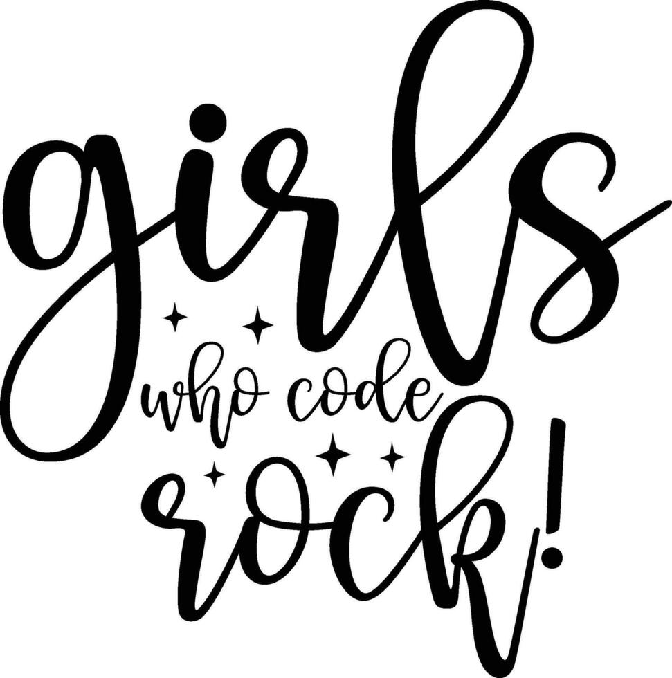 Girls Who Code Rock ,Unique Designs vector