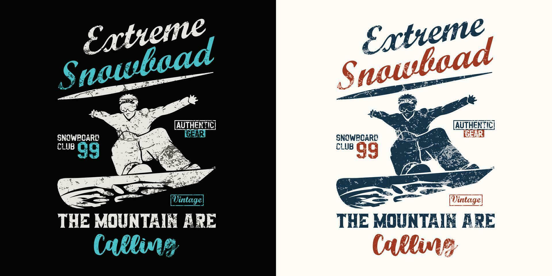 Extreme snowboard the mountain are calling t shirt design. Skiing snowboarding vintage t shirt design vector