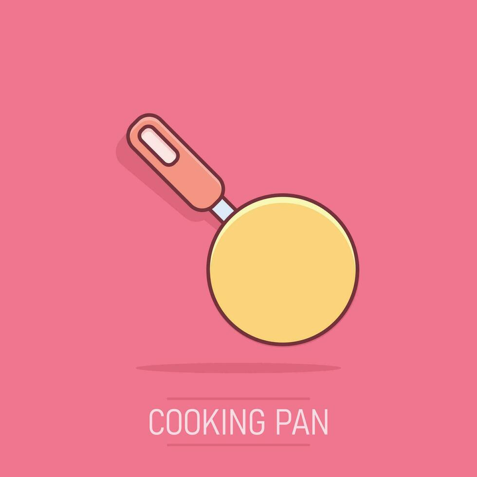 Vector cartoon frying pan icon in comic style. Cooking pan concept illustration pictogram. Skillet kitchen equipment business splash effect concept.