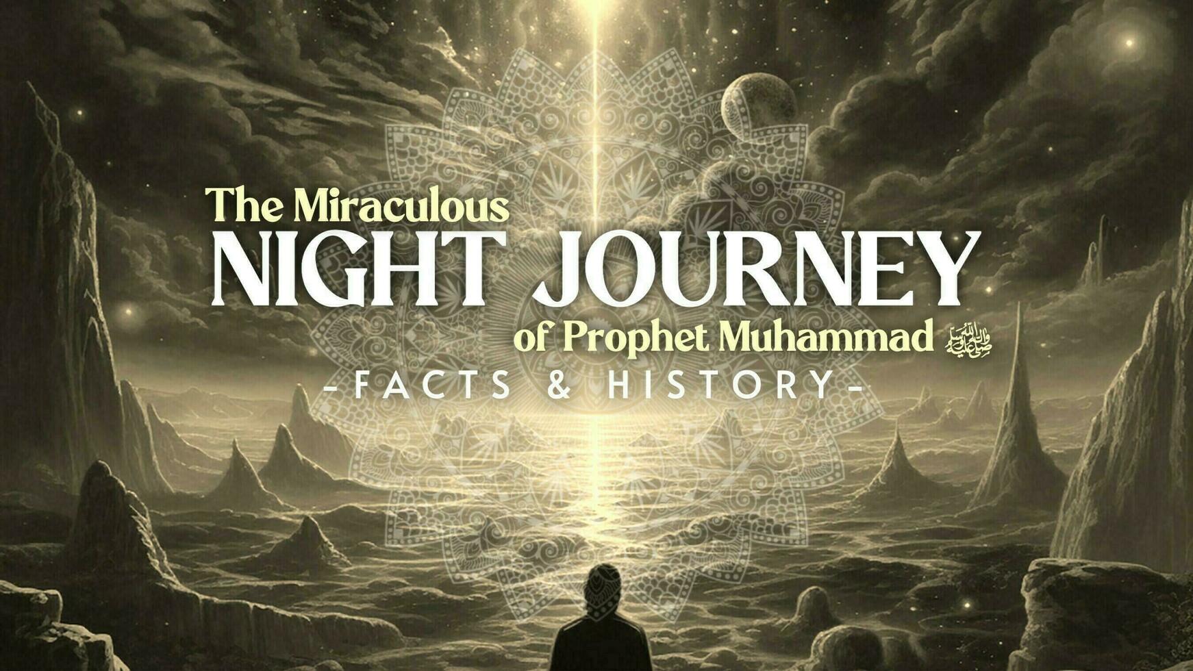 The Miraculous Night Journey Of Prophet Muhammad for Youtube Thumbnail template