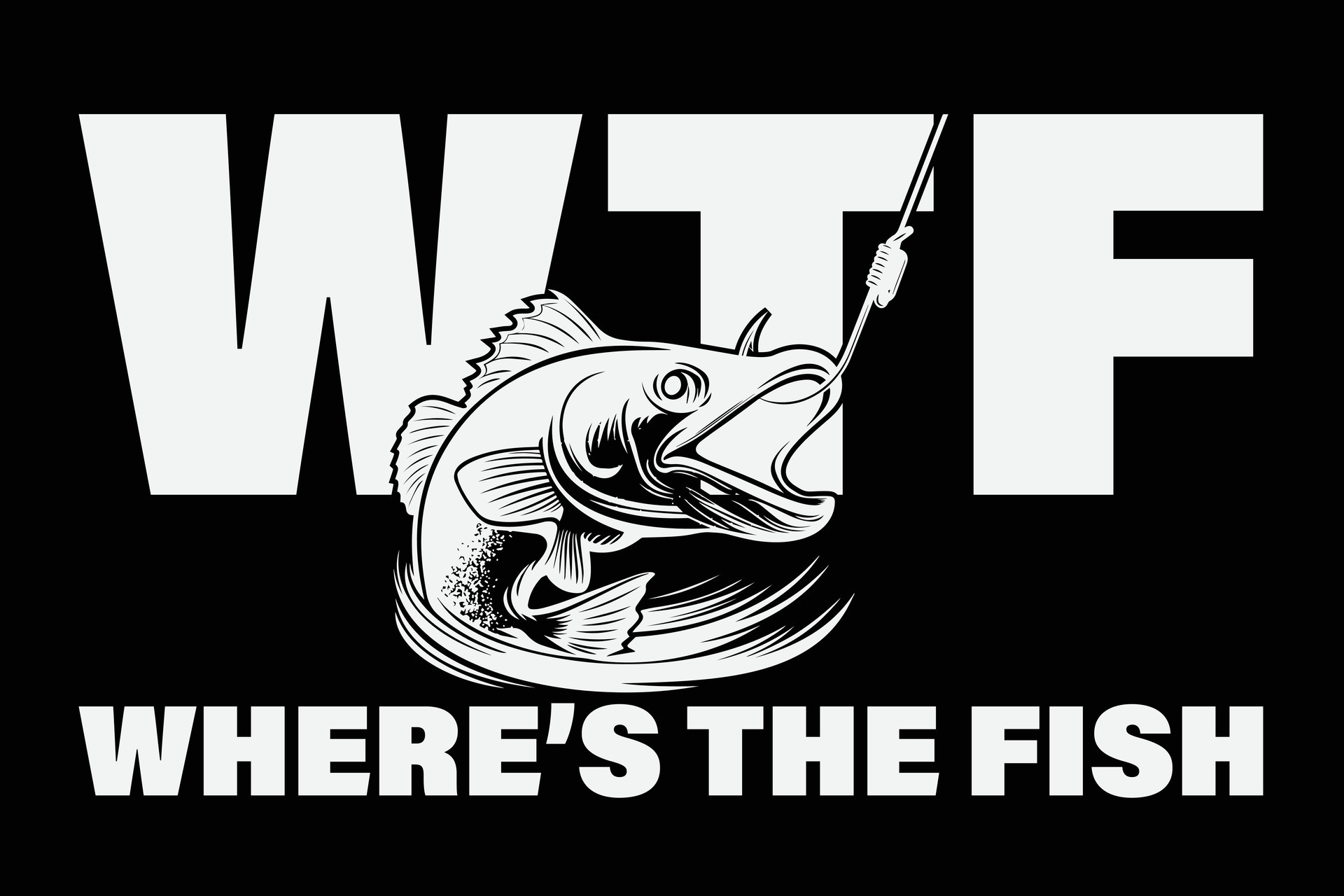 WTF Where's The Fish Men's Funny Fishing Gifts Father's Day T-Shirt Design  36079184 Vector Art at Vecteezy