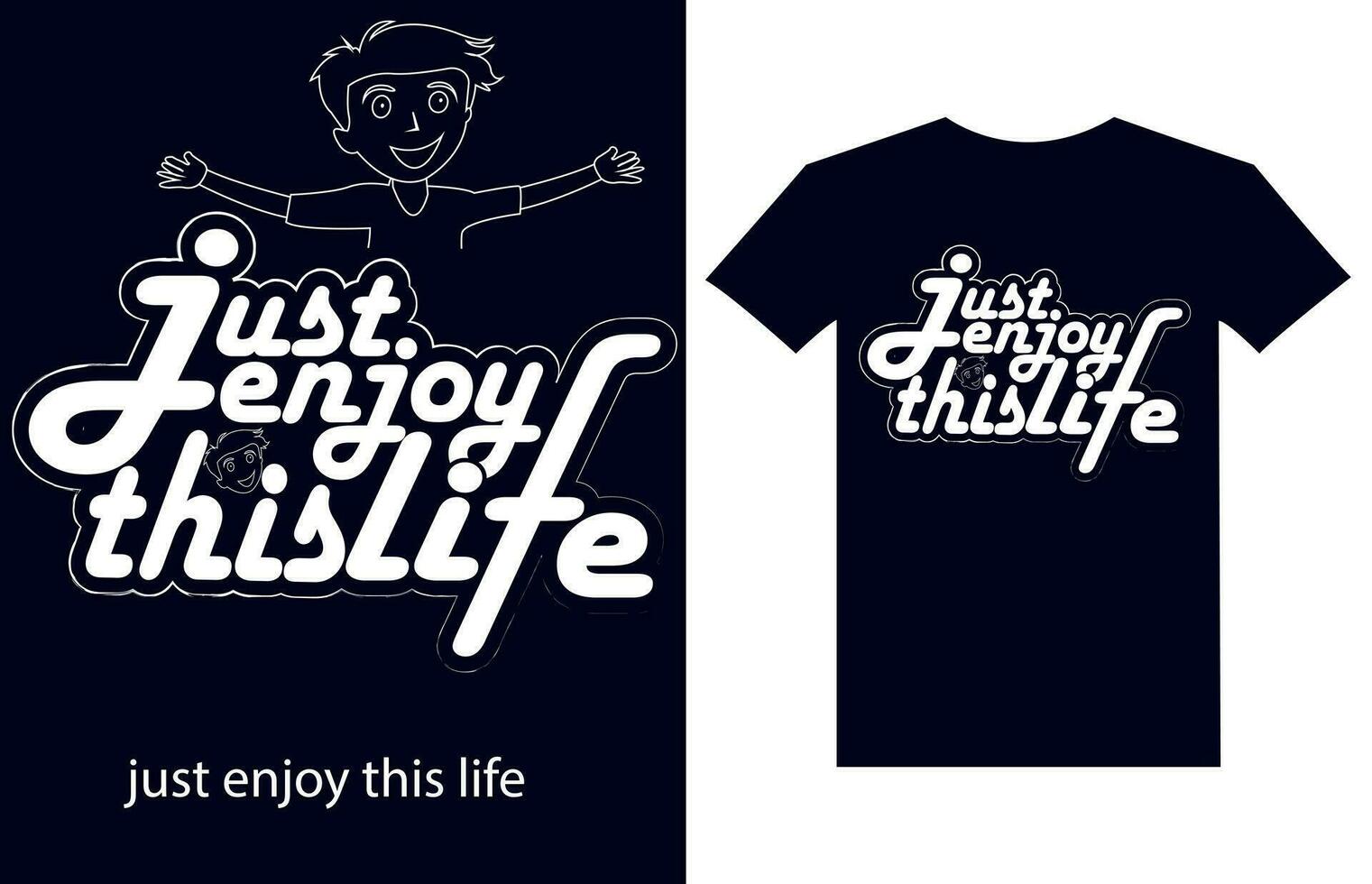 Just Enjoy This Life Typography t-shirt design. just enjoy this life motivational typography t shirt design. just enjoy this life motivational quotes t shirt design graphic vector. vector