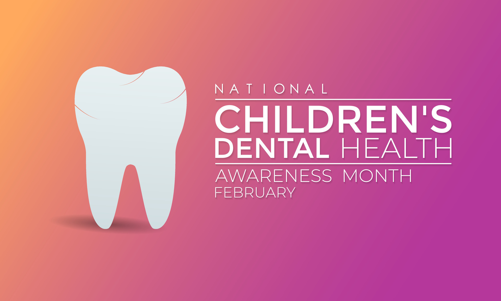 National Children s Dental Health Month . That ,s day awareness