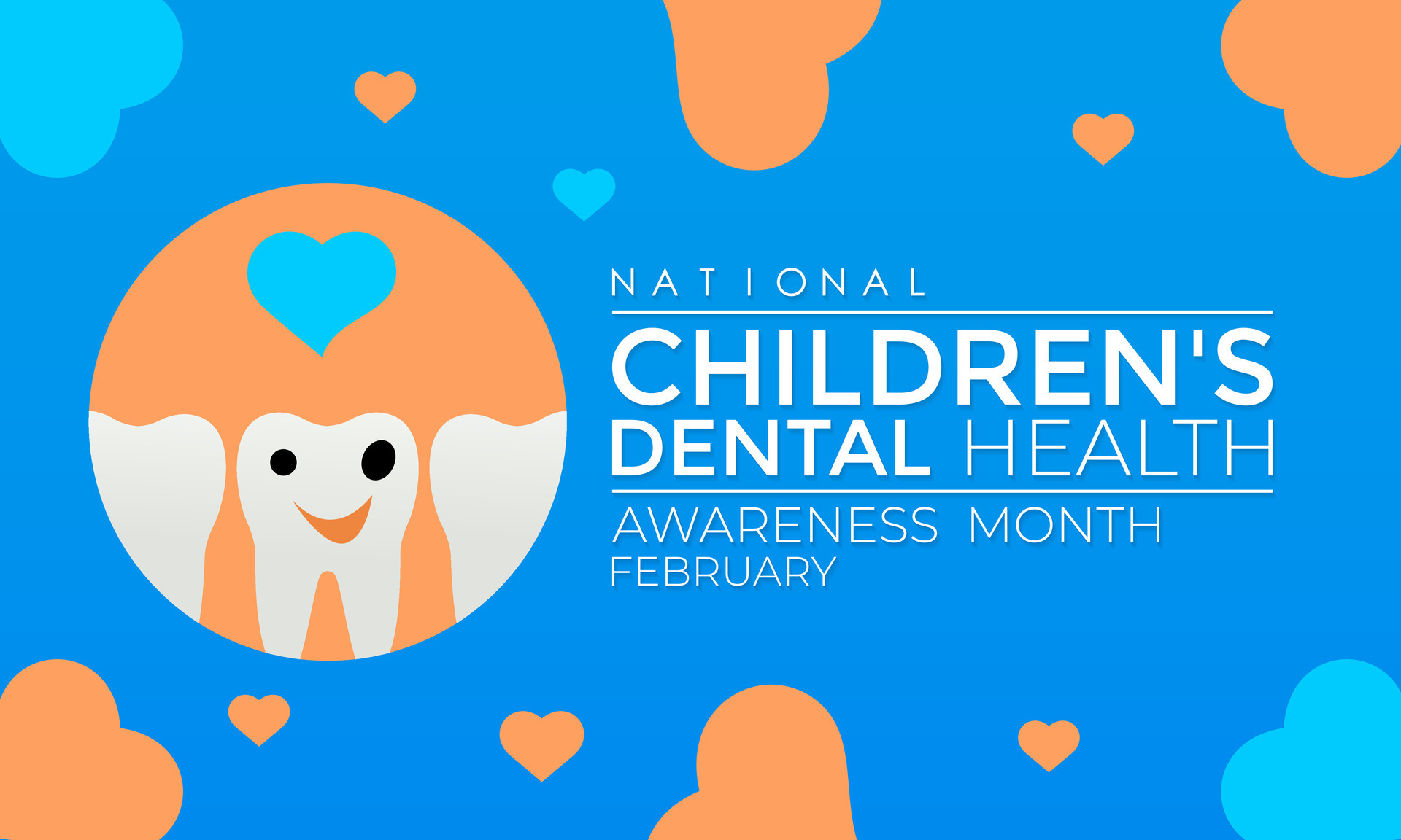 National Children s Dental Health Month . That ,s day awareness Protecting teeth and promoting
