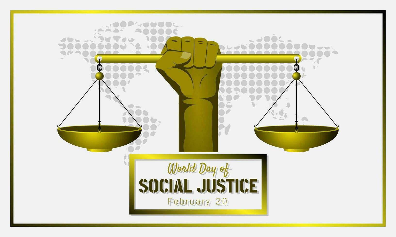 World Day of Social Justice poster with a hand holding gold scales vector