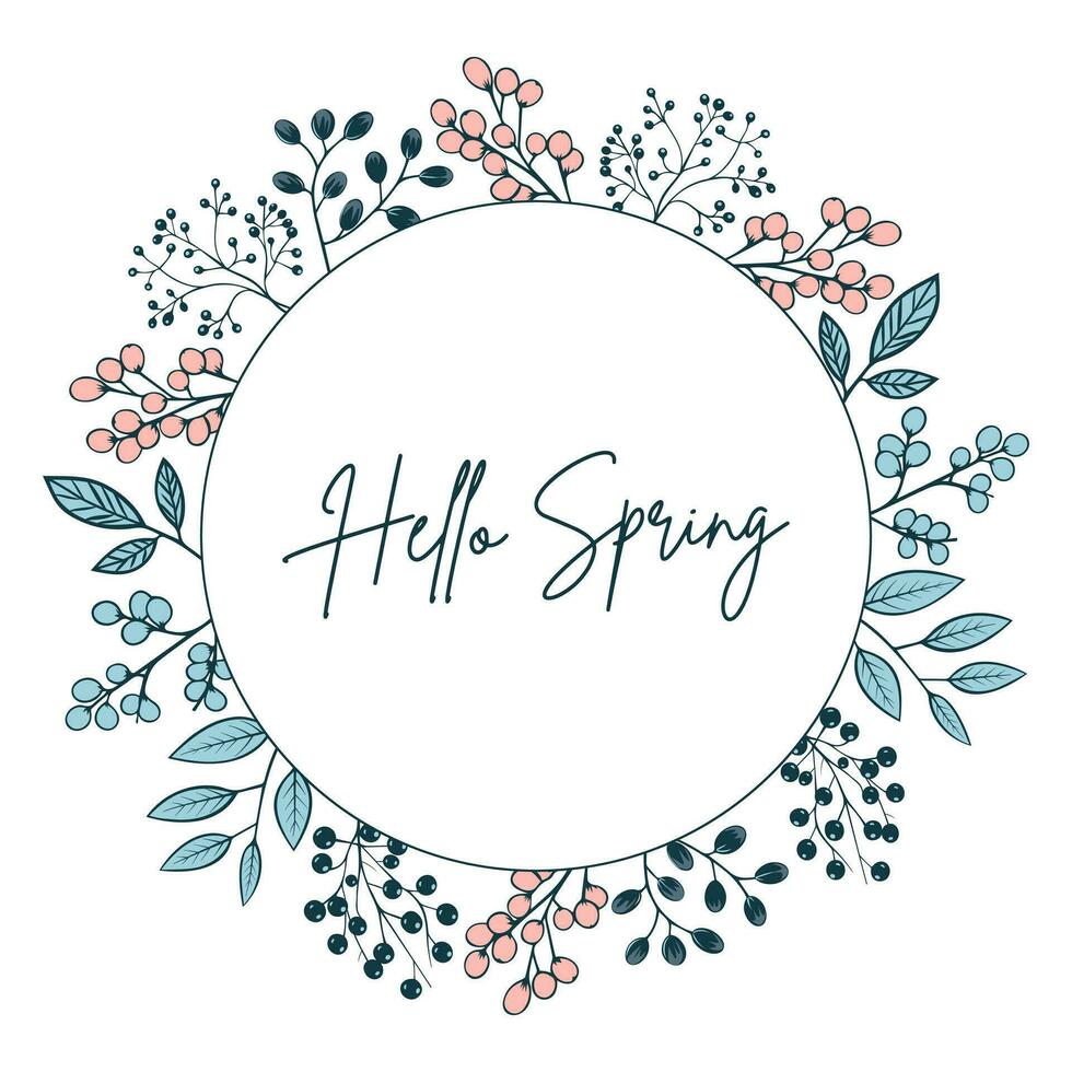 Botanical frame with leaves and berries for invitations and cards. Hello spring poster. Vector floral wreath