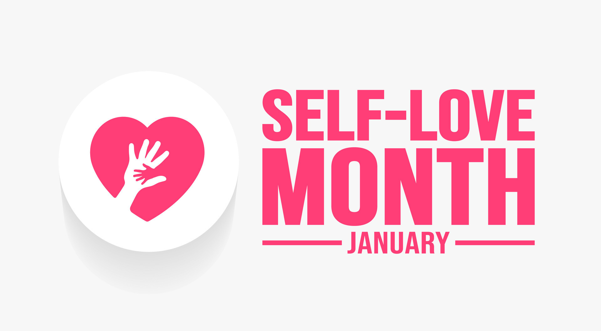 January Is Self Love Month Background Template Holiday Concept January Is Self Love Month Background Template Holiday Concept Background Banner Placard Card And Poster Design Template With Text Inscription And Standard Color Illustration Vector