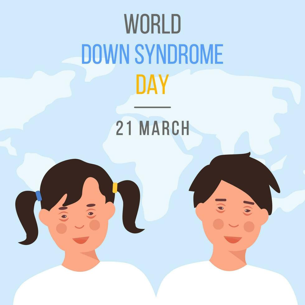Word Down Syndrome Day on March 21. Happy smiling girl and boy with down syndrome on blue background with worldwide map. Trisomy 21, genetic disorder concept. Vector illustration.