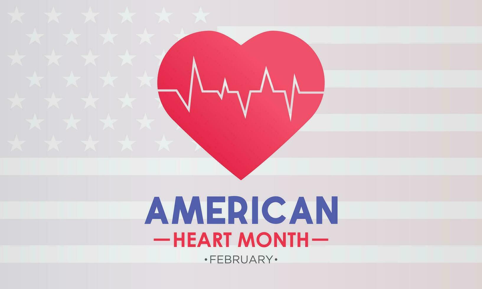 American heart month is observed every year in february. February is american heart month. Vector template for banner, greeting card, poster with background. Vector illustration.