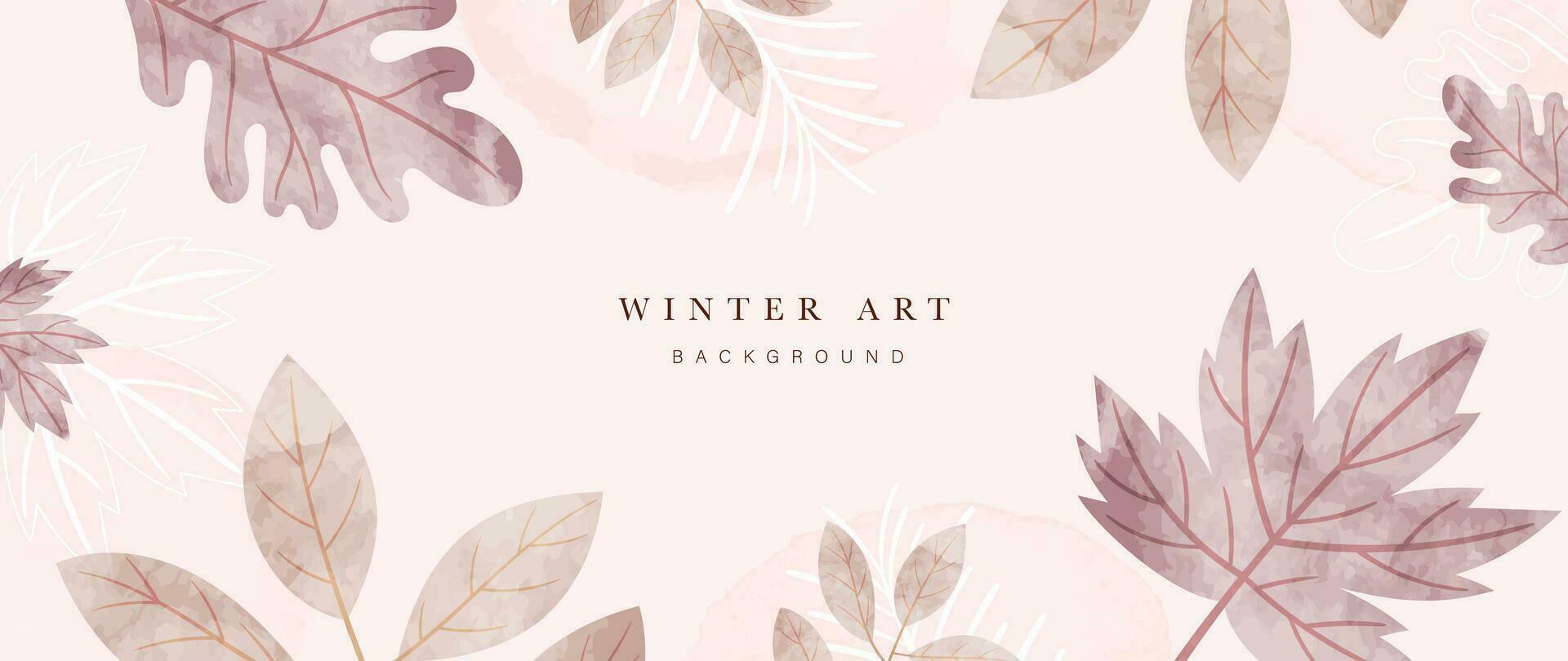 invierno antecedentes vector. mano pintado acuarela flor, botánico hojas, arce, roble hoja mano dibujo. resumen Arte diseño para fondo de pantalla, pared letras, cubrir, Boda y invitación tarjeta. vector