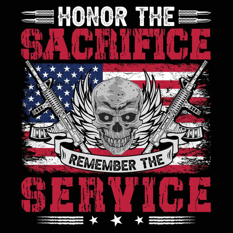 Honor The Sacrifice Service, Veteran Design vector