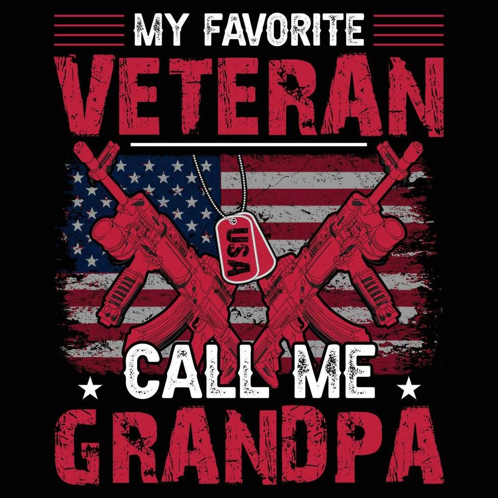 My Favorite Veteran Call Me Grandpa vector