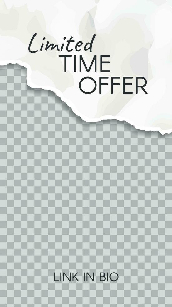 Torn paper story. Paper scraps limited time offer social media story template vector