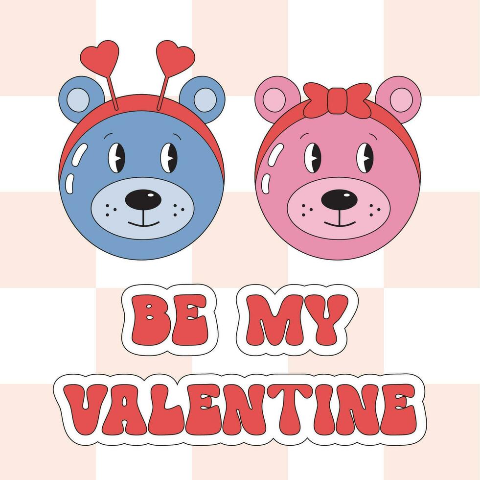 Valentines Day card, tag, poster with two cute cartoon fall in love teddy bears in retro 90s groovy style. Funny romantic couple of bears. Be my Valentine. Vector romantic vintage card.