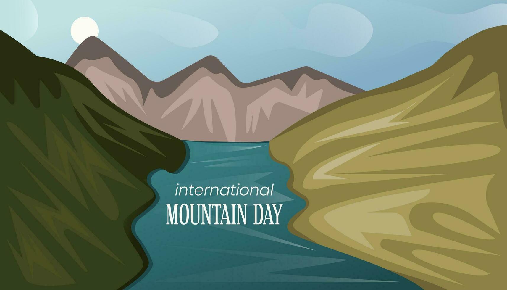 Happy international mountain day. Flat vector illustration. Design. Nature scenery. sky, river. Celebrate, greeting card, banner, cover