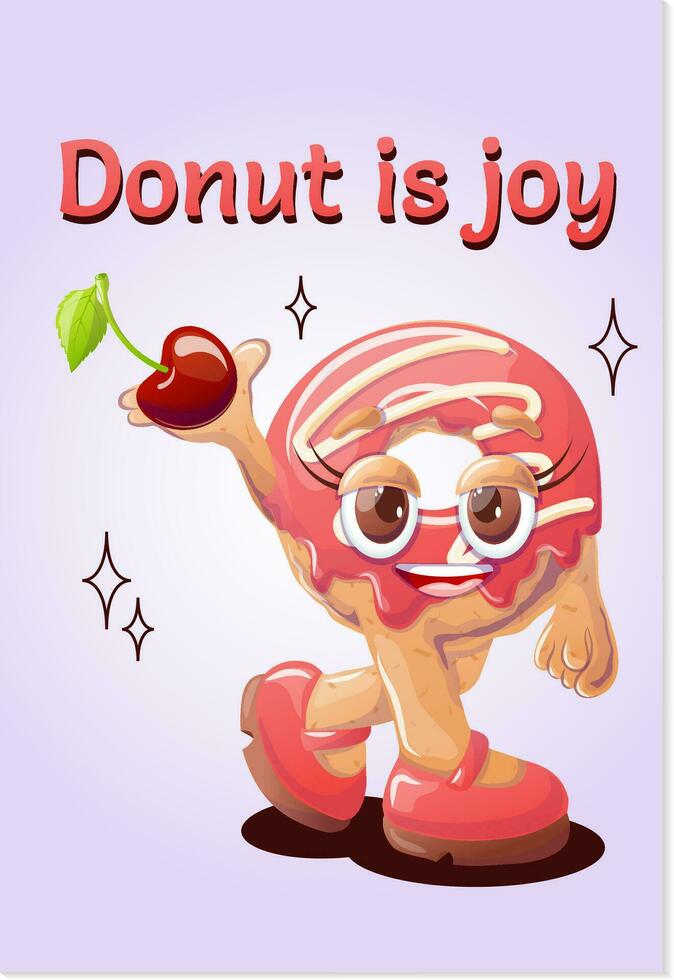 Donut is joy. Template,retro poster with funny character. Delicious pastry. Trendy cartoon style from the 70s. vector