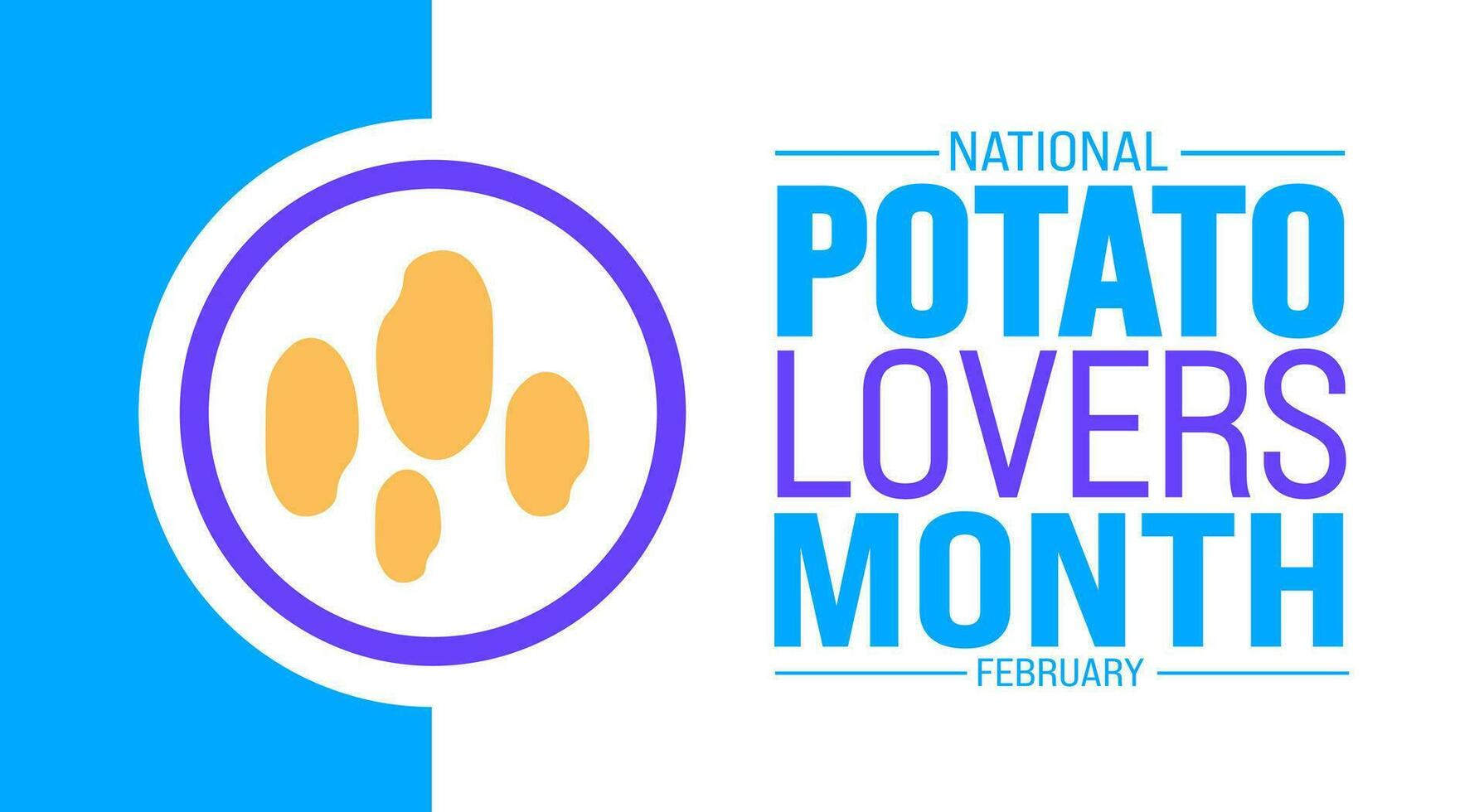 February is National Potato Lovers Month background template. Holiday