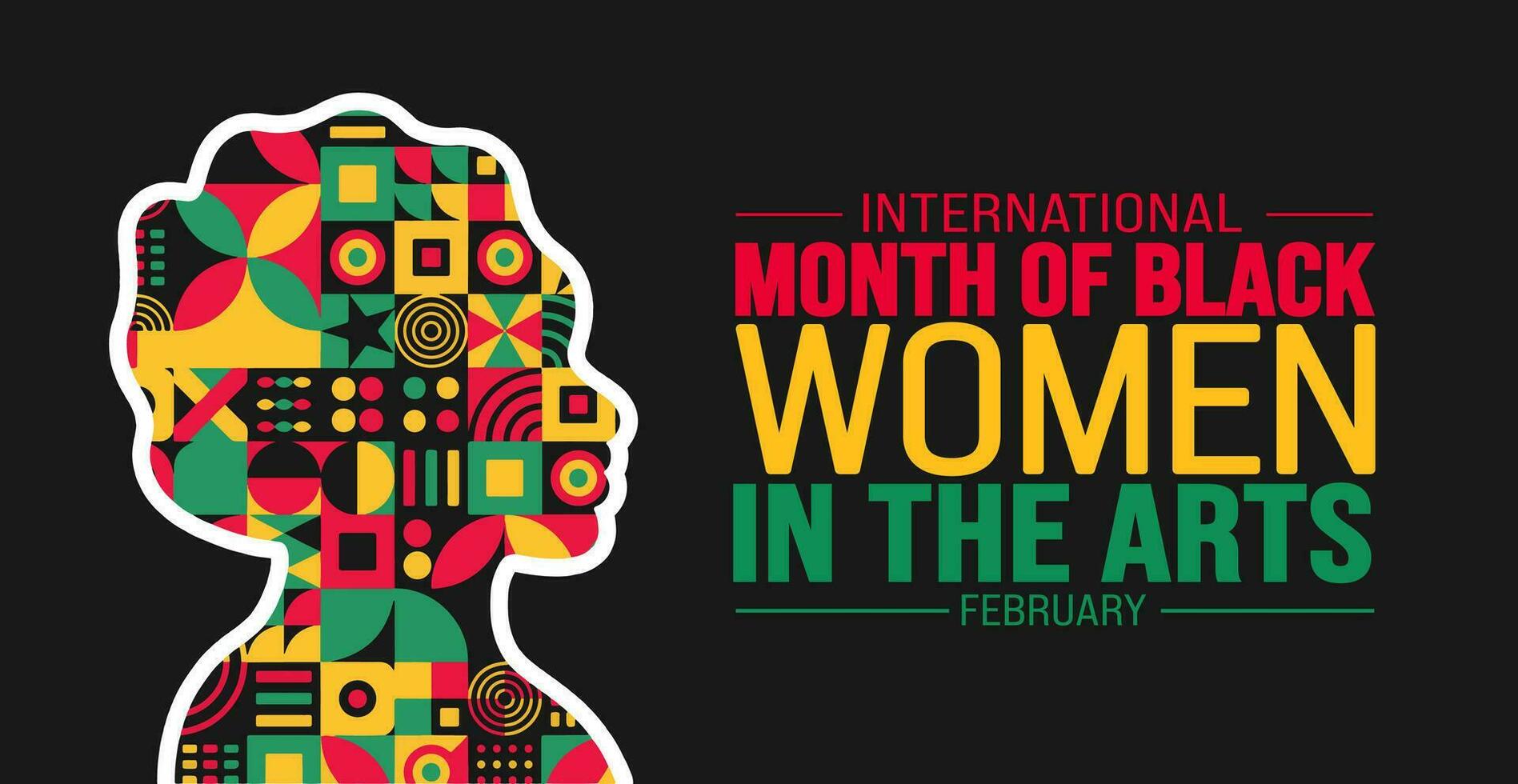 February is International Month of Black Women in the Arts background template. Holiday concept. background, banner, placard, card, and poster design template with text inscription and standard color. vector