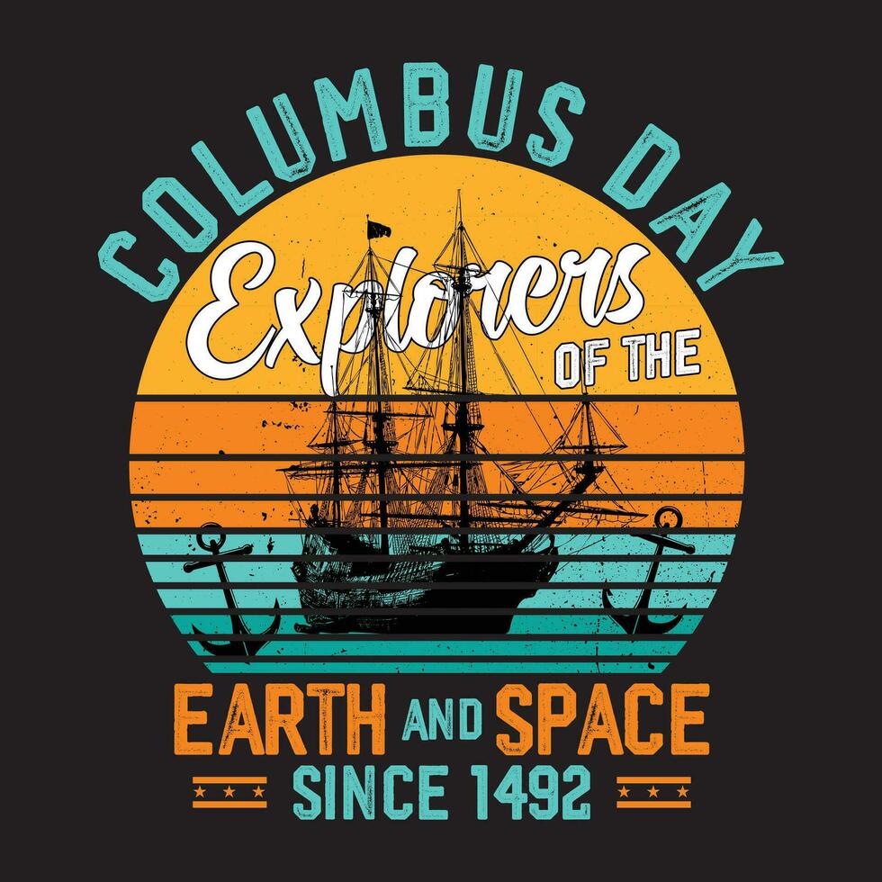 Columbus Day , Earth And Space Since 1492 vector