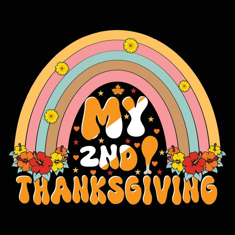 My 2 Nd Thanksgiving Thanks Giving Day vector
