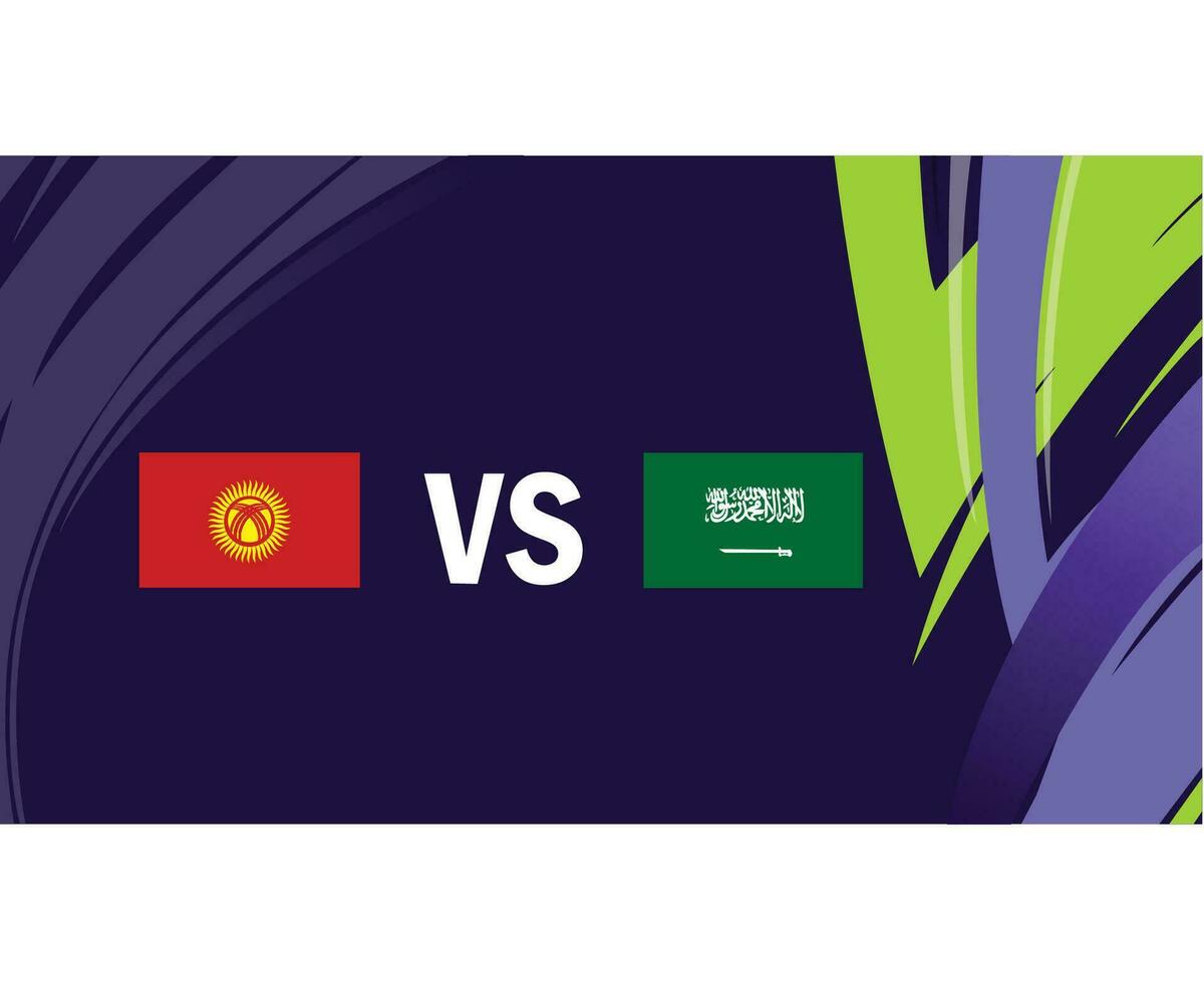 Kyrgyz Republic And Saudi Arabia Asian Flags Nations 2023 Group F Teams Countries Asian Football Symbol Logo Design Vector Illustration