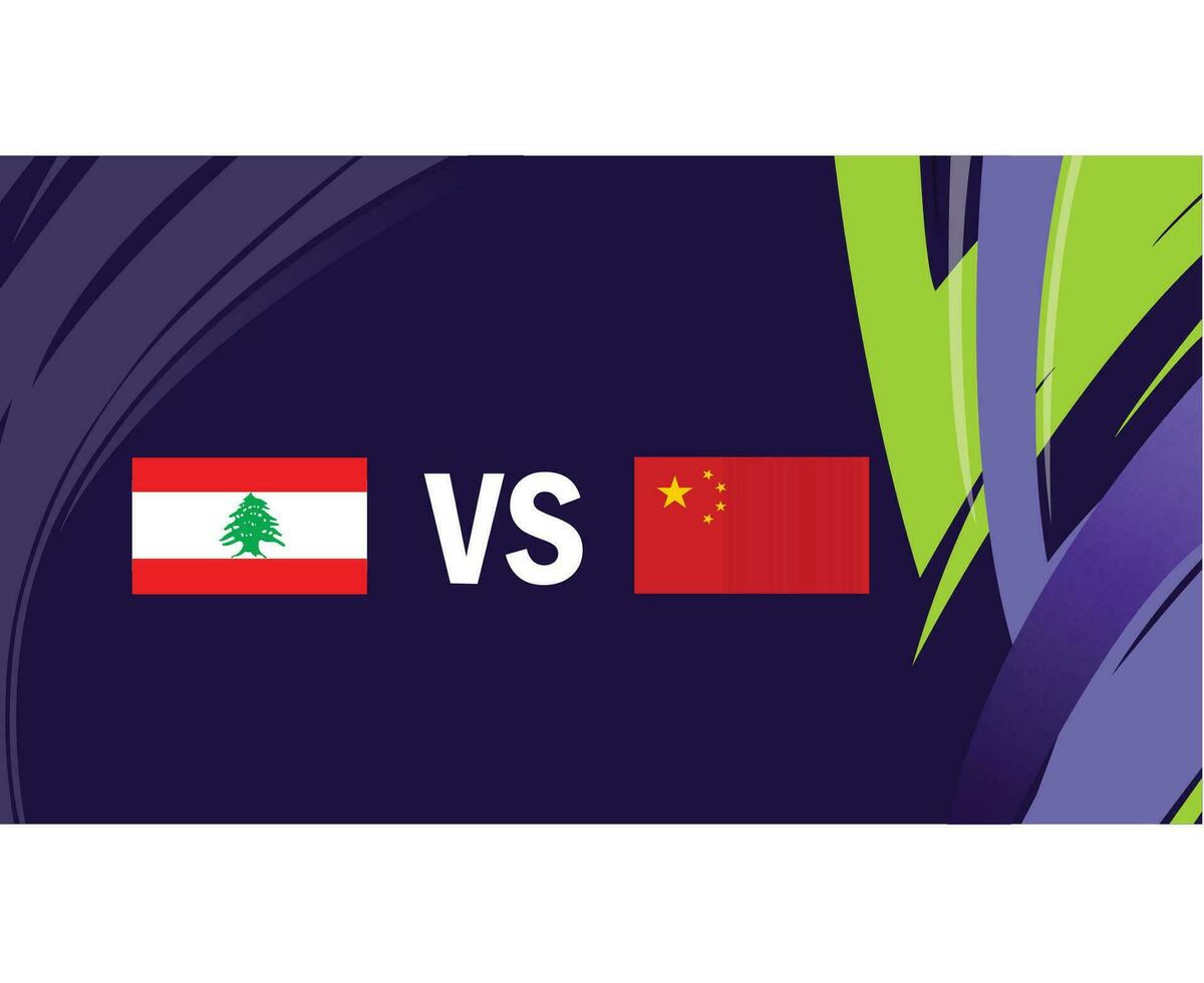 Lebanon And China Asian Flags Nations 2023 Group A Teams Countries Asian Football Symbol Logo Design Vector Illustration