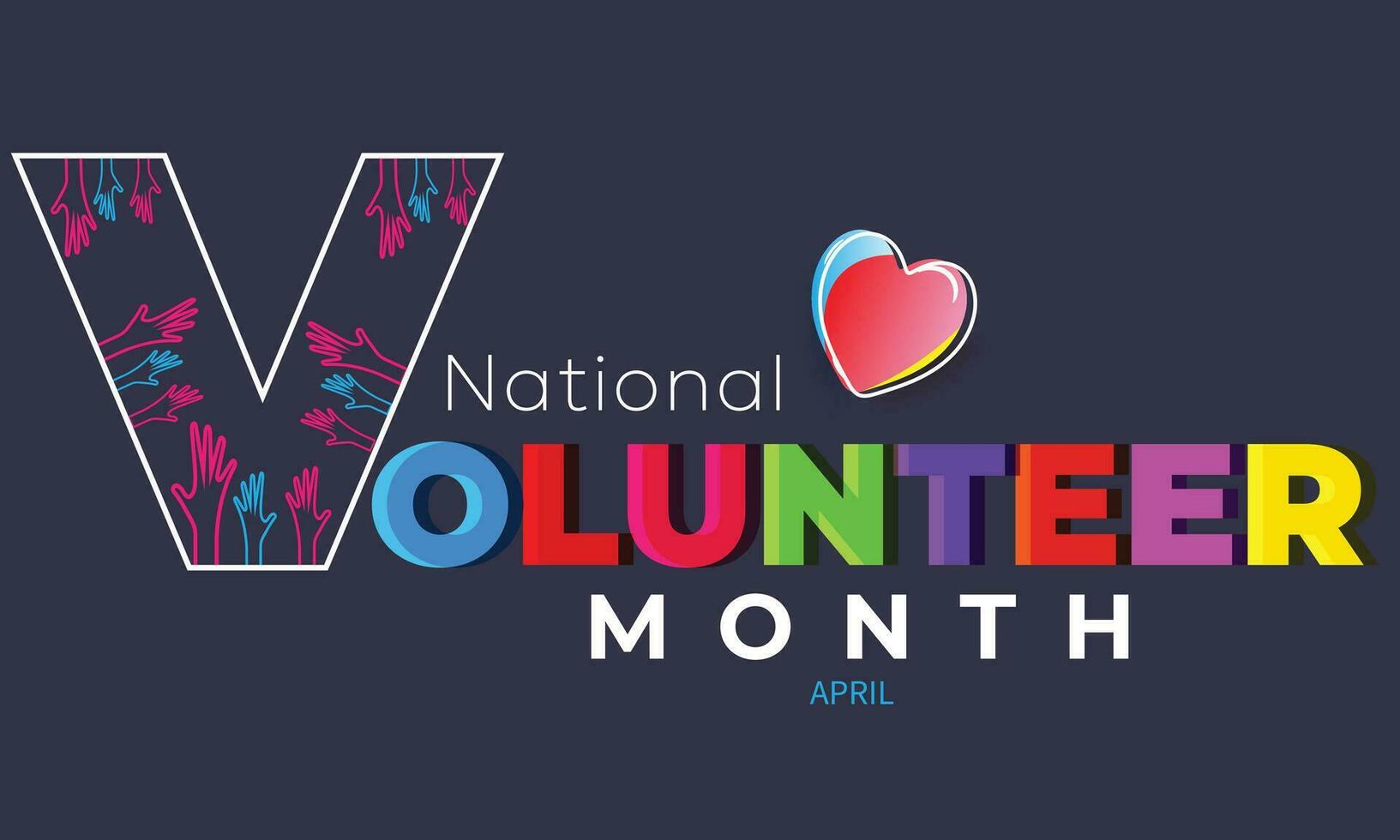 National Volunteer Month. background, banner, card, poster, template. Vector illustration.