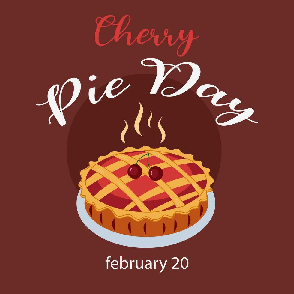 National Cherry Pie day vector illustration on february 20 with food of pastry shells and