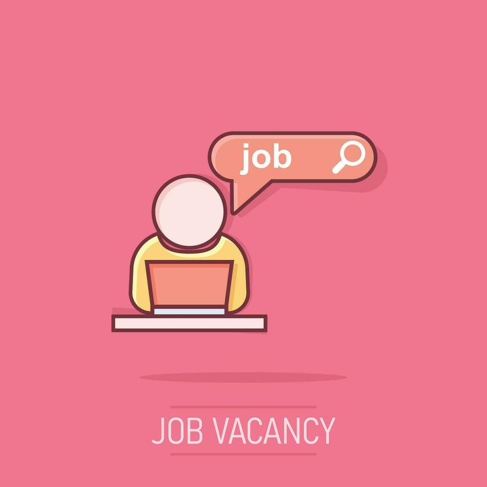 Search job vacancy icon in comic style. Laptop career vector cartoon illustration on white isolated background. Find vacancy business concept splash effect.