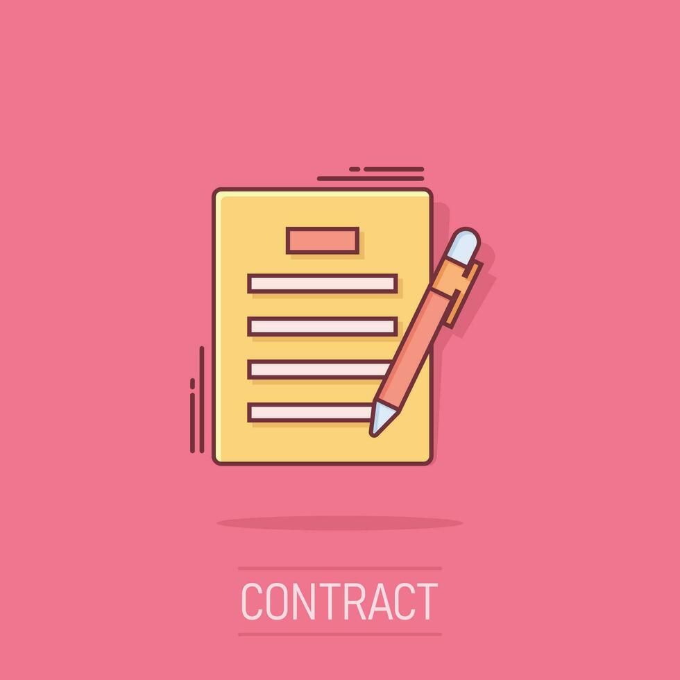 Contract agreement icon in comic style. Document sheet with pen vector cartoon illustration pictogram. Contract arrangement business concept splash effect.