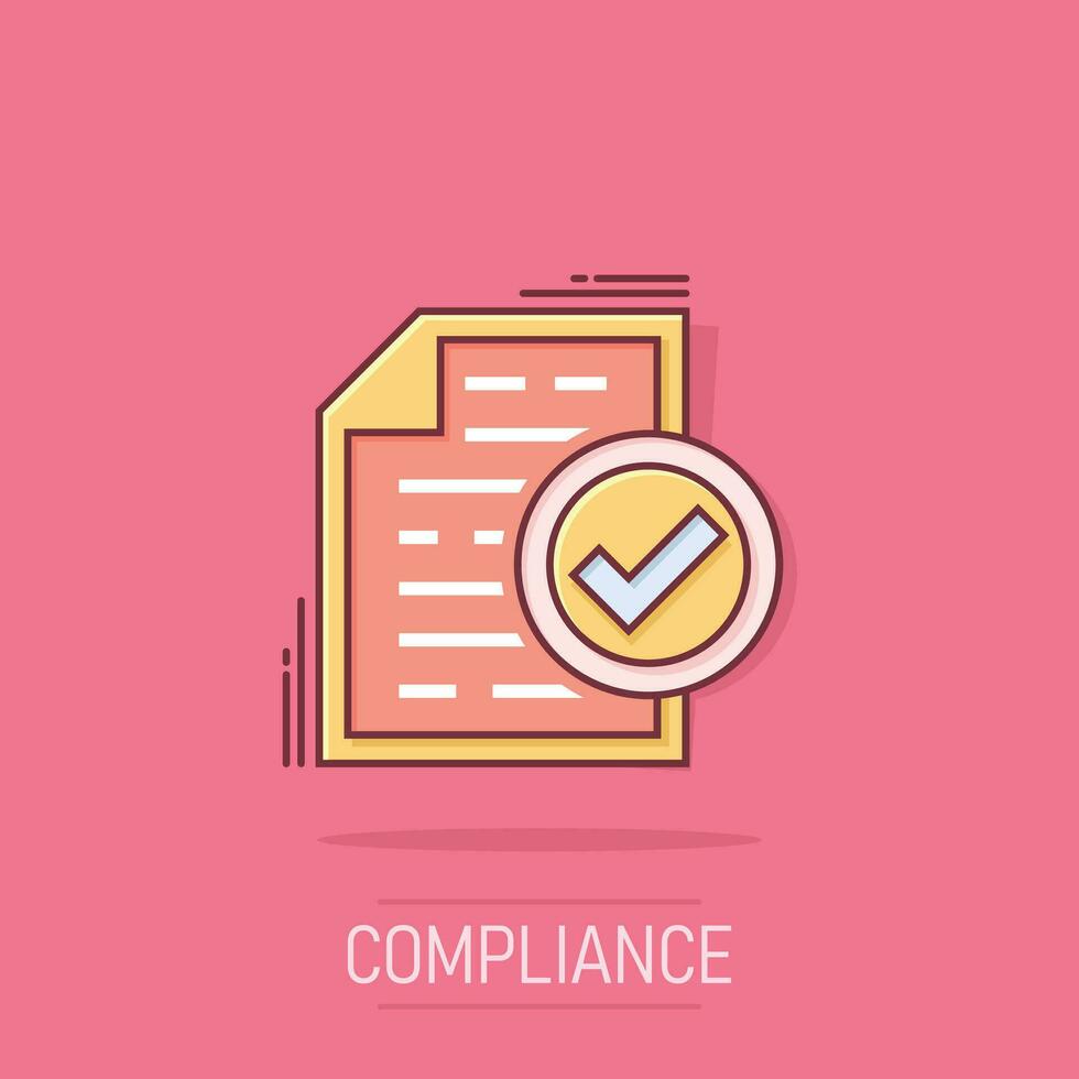 Compliance document icon in comic style. Approved process vector cartoon illustration on white isolated background. Checkmark business concept splash effect.