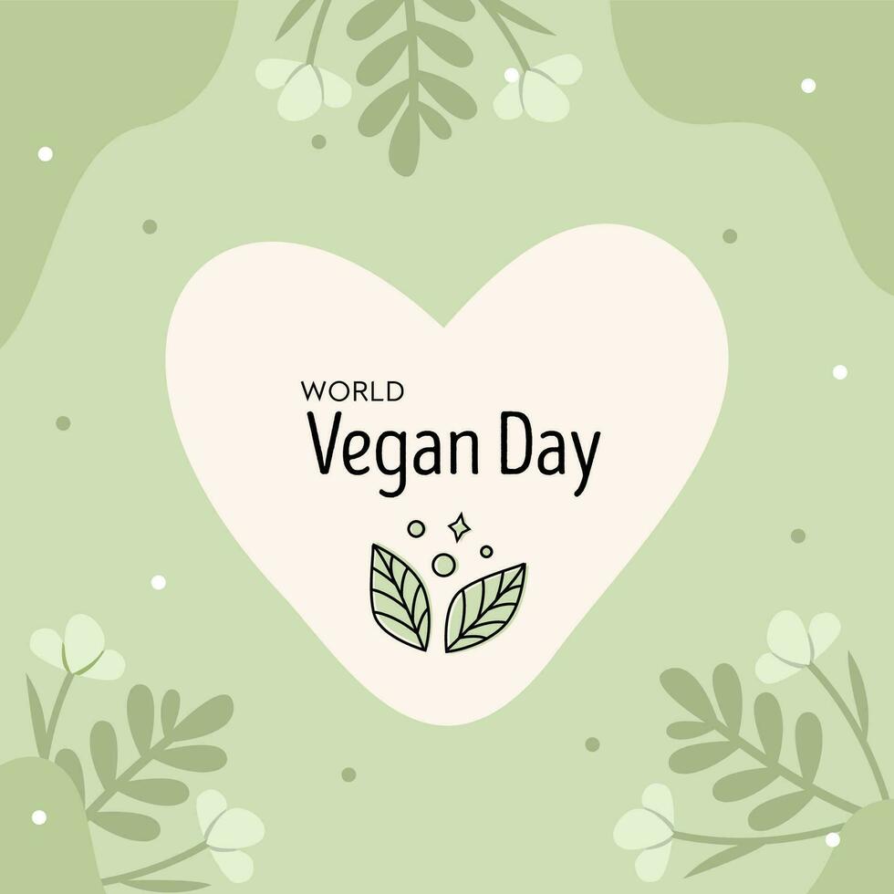 World Vegan Day. Green leaves line icon with text in heart shape. Square greeting card template. Environment and bio eco organic product concept. Vector hand drawn illustration in flat style.