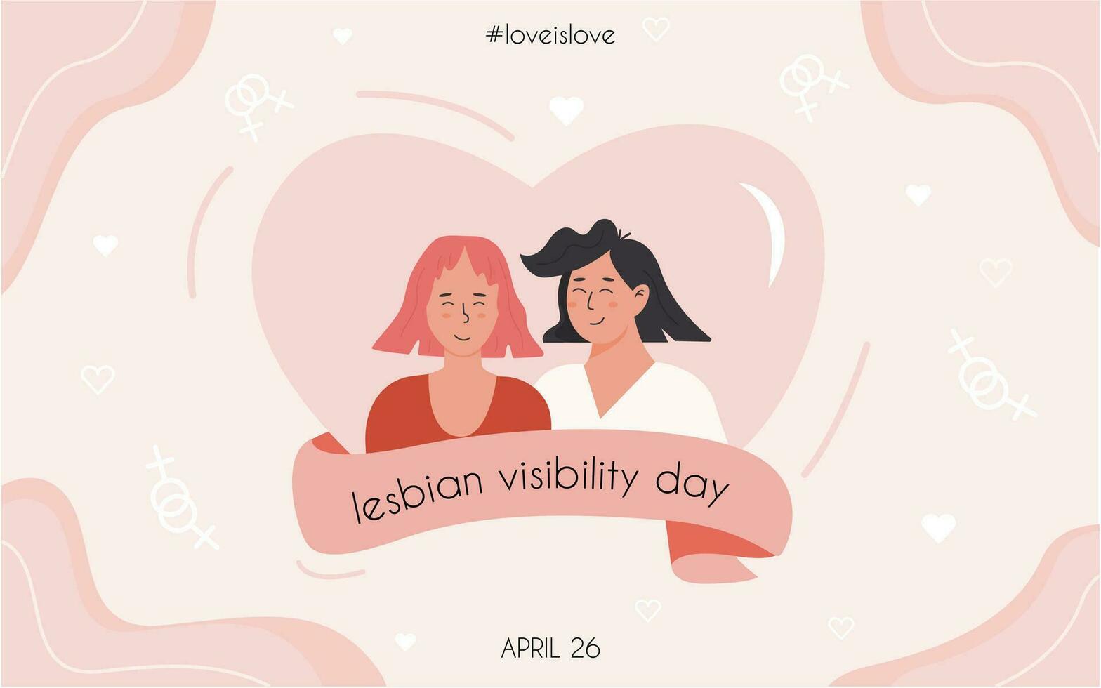 Lesbian Visibility Day in April. Joyful lesbian couple in heart shape. LGBT queer community campaign. Happy homosexual woman characters. Vector horizontal banner or poster in flat style.