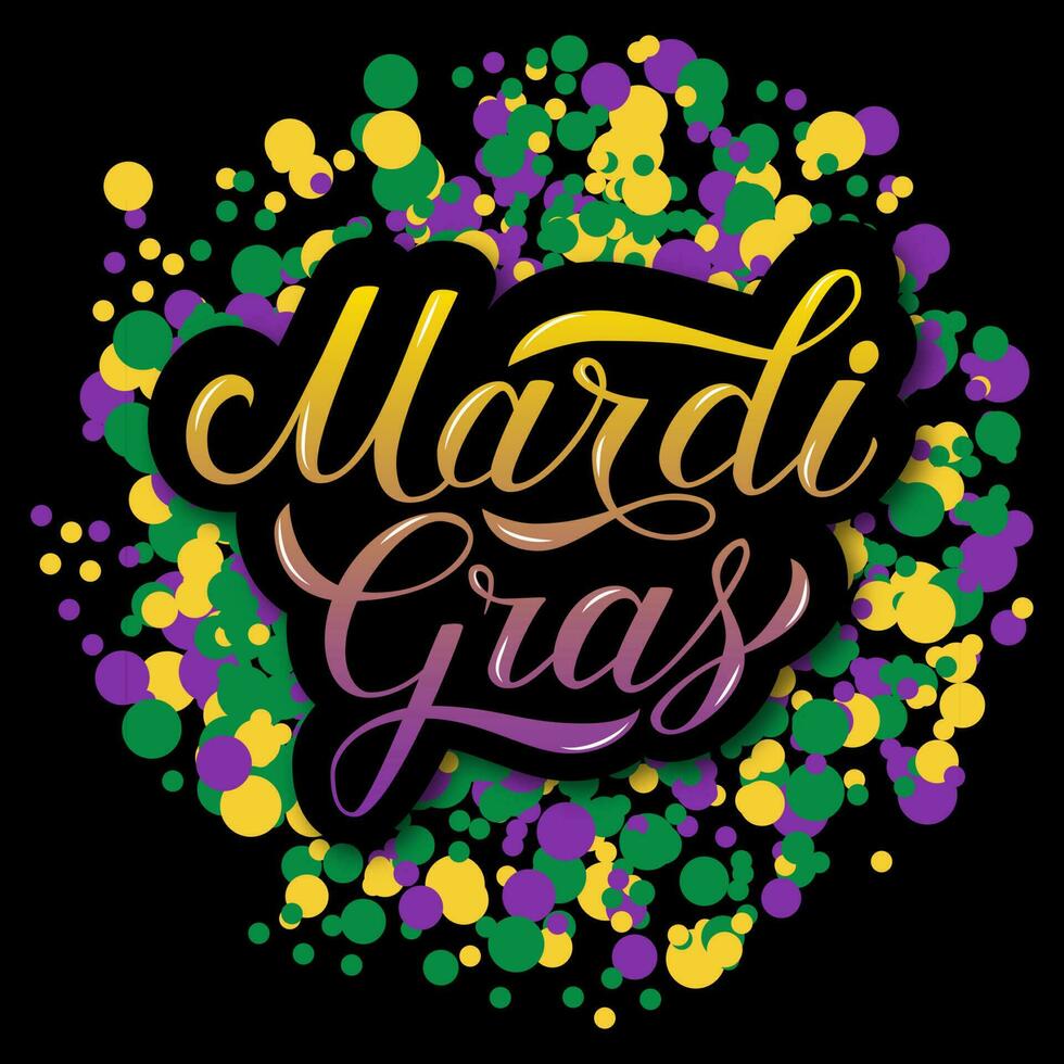 Mardi Gras hand lettering on colorful confetti background. Traditional carnival in New Orleans. Fat or Shrove Tuesday celebration poster. Vector template for banner, flyer, party invitation.