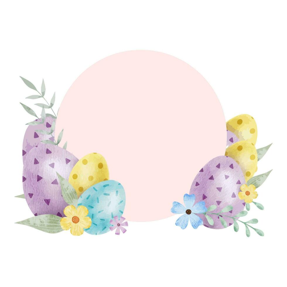 Frame of cute colorful Easter eggs, flowers and leaves. Background with Easter Eggs with Pastel Colors. Isolated watercolor illustration. Template for Easter cards, covers, posters and invitations. vector