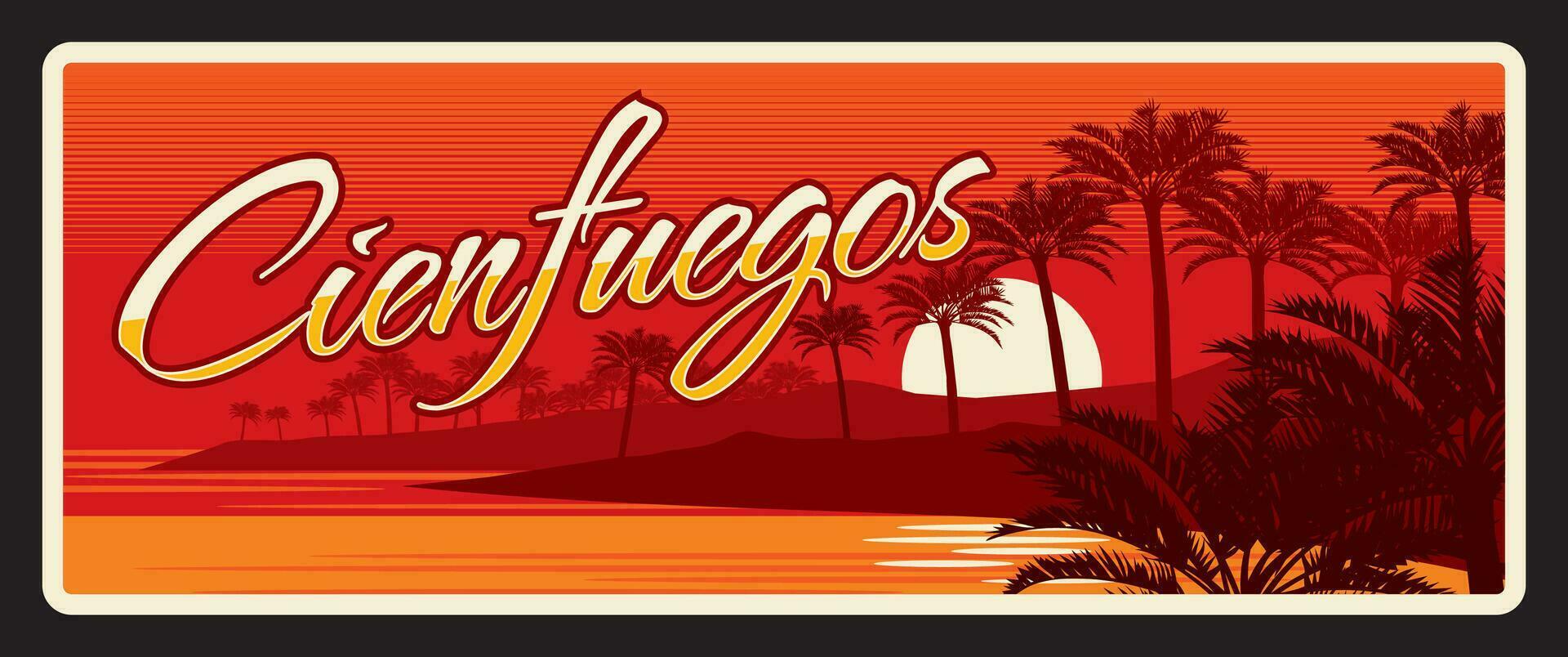 Cienfuegos Cuban province, old travel plate sign vector