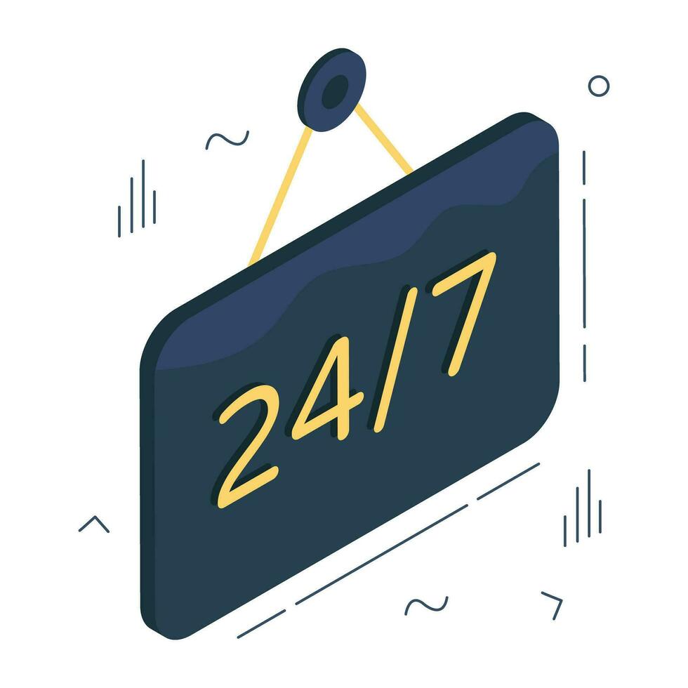 Conceptual isometric design icon of 24 7 hr board vector