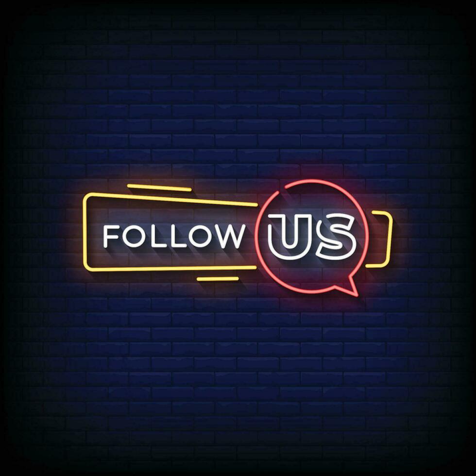 Neon Sign follow us with brick wall background vector