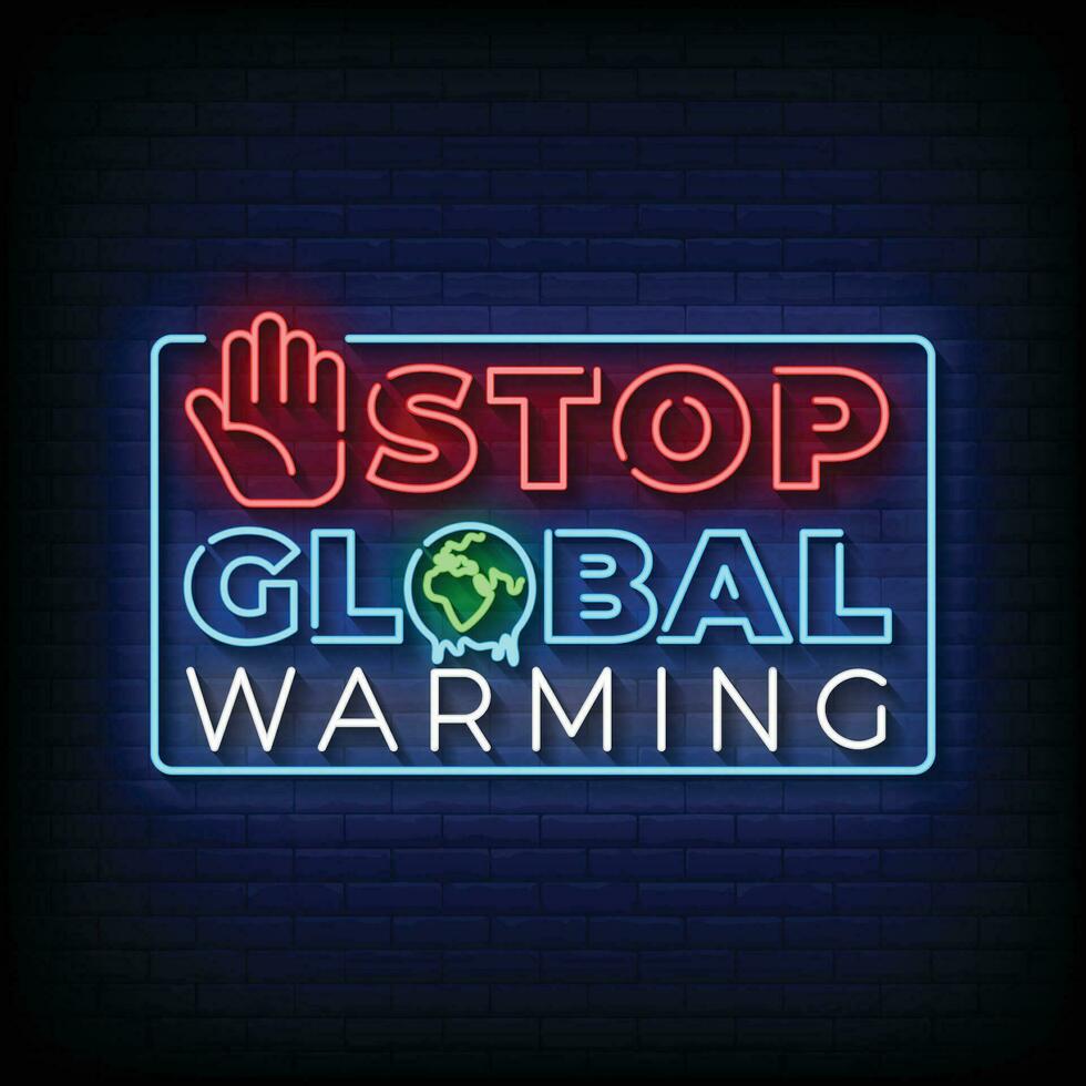 Neon Sign stop global warming with brick wall background vector