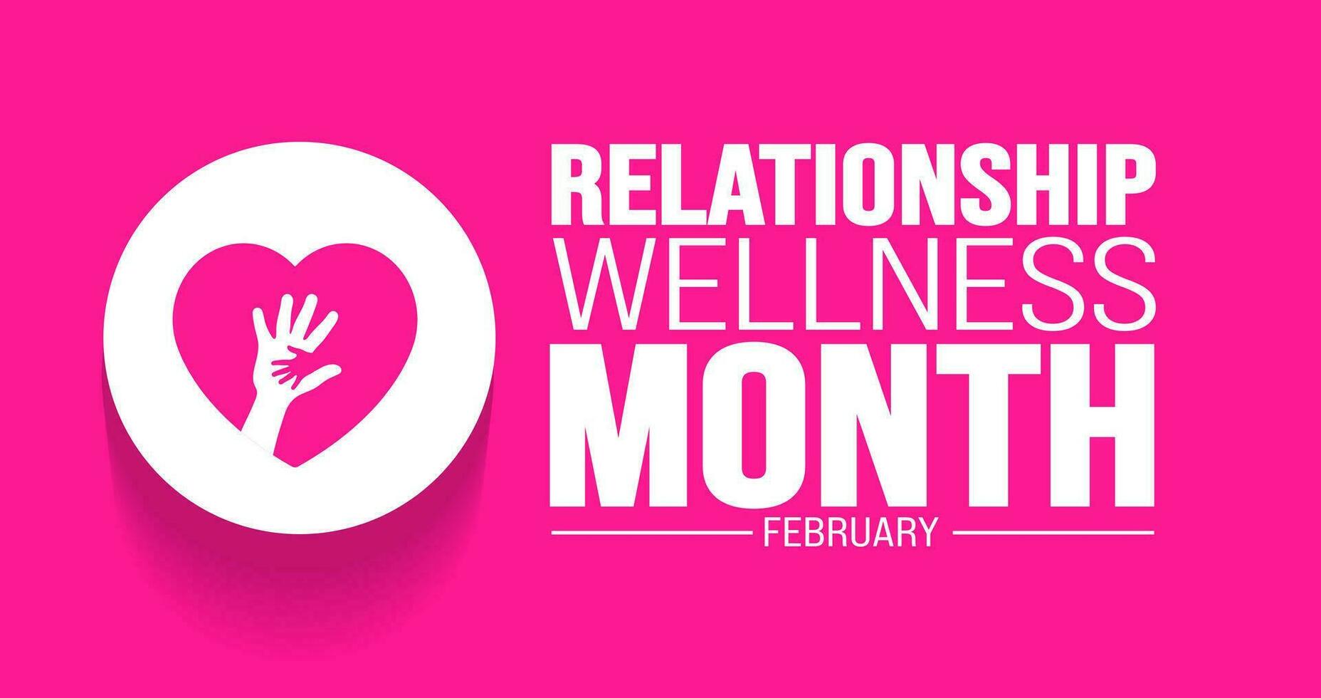 February is Relationship Wellness Month background template. Holiday concept. background, banner, placard, card, and poster design template with text inscription and standard color. vector