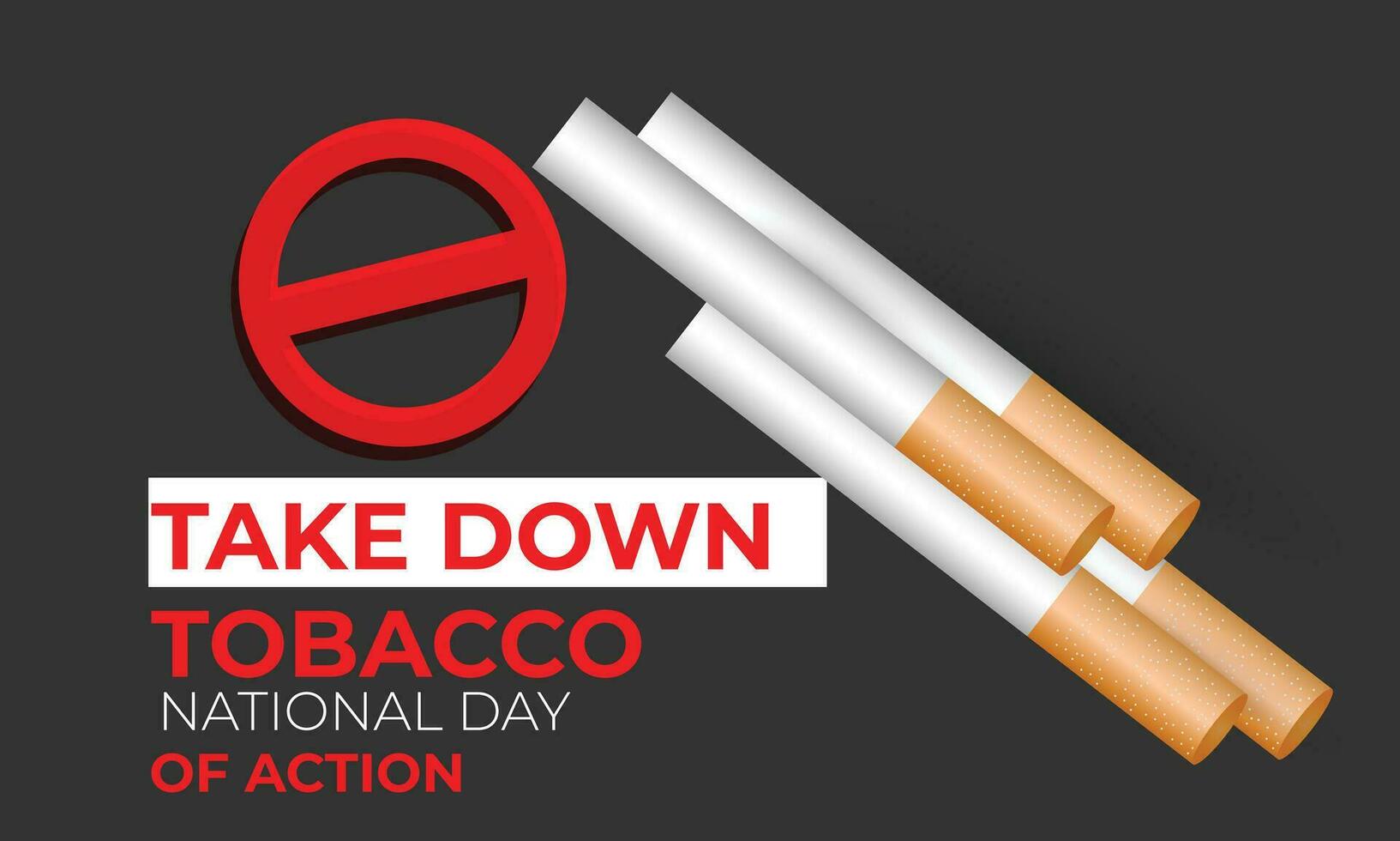 tomar abajo tabaco nacional día de acción. fondo, bandera, tarjeta, póster, modelo. vector ilustración.